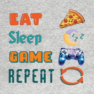 Eat, Sleep, Game, Repeat T-Shirt